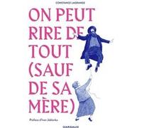 Constance Lagrange – On peut rire de tout (sauf de sa mère) – Dargaud – Cartonné – Bande dessinée