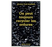 On peut toujours recycler les ordures