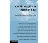 On Philosophy In American Law
