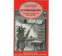 On Pornography - [Version Originale] Ian Hunter, David Saunders, Dugald Williamson, (Auteur)