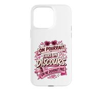 on Pourrait Faire Un Discours on Ne Devrait Pas Coque pour iPhone 15 Pro Max