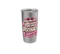 On Pourrait Faire Un Discours On Ne Devrait Pas Gobelet isotherme en acier inoxydable double paroi