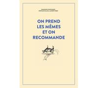 On prend les mêmes et on recommande