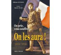 On prie, vous souffrez, on les aura ! - Olivier Le Dall - Skol Vreizh - broché - Essai