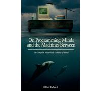 On Programming, Minds and the Machines Between: The Compiler Never Had A Theory Of Mind