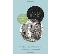 On Psychological and Visionary Art: Notes from C. G. Jung's Lecture on Gerard de Nerval's ""Aurelia"" (Philemon Foundation Series) - [Version Originale] Inconnu (Auteur)