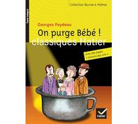 Georges Feydeau – On purge Bébé ! – Le thème de la comédie – Poche