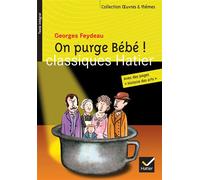 Georges Feydeau – On purge Bébé ! – Le thème de la comédie – Poche