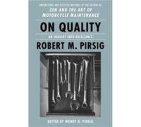 Wendy K. Pirsig – On Quality – Broché (anglais)