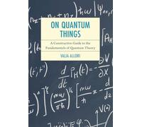 On Quantum Things: A Constructive Guide to the Fundamentals of Quantum Theory