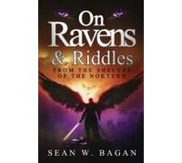 On Ravens & Riddles: From The Shelves Of The Noktern