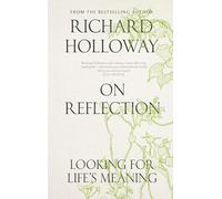 On Reflection: Looking for Life's Meaning