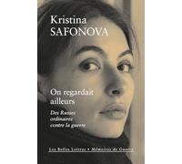 On regardait ailleurs: Des Russes ordinaires contre la guerre