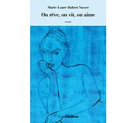 On rêve, on vit, on aime