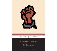 [On Revolution (Penguin Classics)] [By: Arendt, Hannah] [June, 2009]