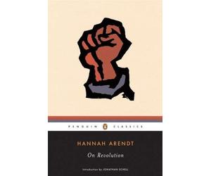 [On Revolution (Penguin Classics)] [By: Arendt, Hannah] [June, 2009]