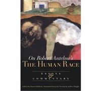 On Robert Antelme's the Human Race Daniel Dobbels, Robert Antelme (Auteur)