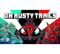 On Rusty Trails (PC)