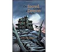 On Sacred Ground A Demon Walks