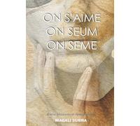 On s'aime, on seum, on sème: Entre blessures et renaissances