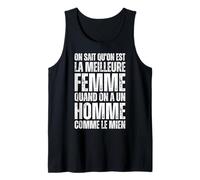 on Sait Qu'on Est La Meilleure Femme Quand Homme comme Mien Débardeur