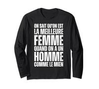 on Sait Qu'on Est La Meilleure Femme Quand Homme comme Mien Manche Longue