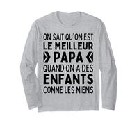 on Sait Qu'on Est Le Meilleur Papa Quand Enfants comme Miens Manche Longue