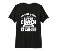on Sait Qu'on Est Un Super Coach Devis De Coaching T-Shirt Haut de Gamme