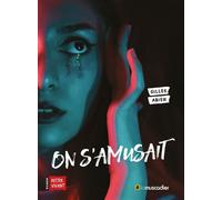 On s'amusait - Gilles Abier - Le Muscadier - broché - Roman adolescent
