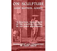 On Sculpture by Leon Battista Alberti