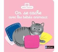 On se cache avec les bébés animaux Aurélie Guillerey (Illustration)