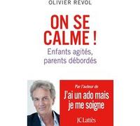 On se calme ! Olivier Revol (Auteur)