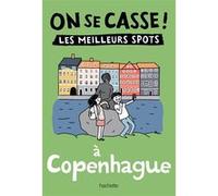 Collectif – On se casse ! Les meilleurs spots à Copenhague – Broché