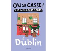 Collectif – On se casse ! Les meilleurs spots à Dublin – Le Routard – Broché