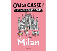 On se casse ! Les meilleurs spots à Milan