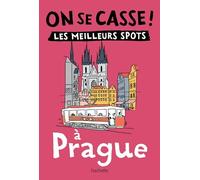 On se casse ! Les meilleurs spots à Prague