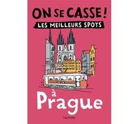On se casse ! Les meilleurs spots à Prague