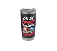 On Se Connaît Par Cœur C’est Parfois Le Problème Couple Gobelet isotherme en acier inoxydable double paroi