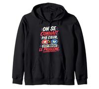 on Se Connaît par Cœur C’est Parfois Le Problème Couple Sweat à Capuche