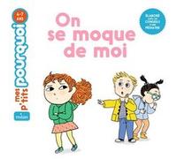 On se moque de moi Stéphanie Redoulès (Auteur), Anne Rouquette (Illustration)