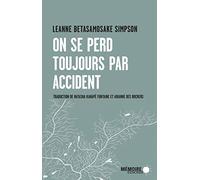 On se perd toujours par accident