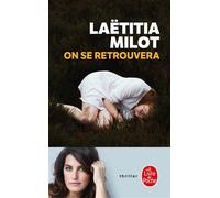On se retrouvera - Laëtitia Milot - Lgf - Poche - Roman