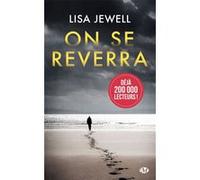 On se reverra Lisa Jewell (Auteur), Adèle Rolland-Le Dem (Traduction)