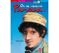 On se reverra, Parvana...