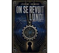 On se revoit lundi