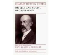 On Self and Social Organization by Charles Horton Cooley Paperback Book Charles Horton Cooley, Hans-Joachim Schubert (Auteur)