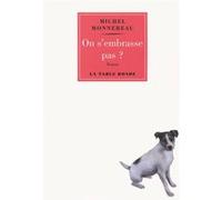 On s'embrasse pas ? Michel Monnereau (Auteur)