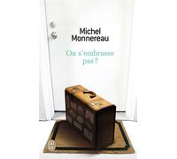 On s'embrasse pas ? - Michel Monnereau - J'ai Lu - broché - Roman