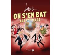 On s'en bat les couilles - Frédéric Du Bus - Renaissance Du Livre - cartonné - Bande dessinée
