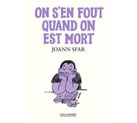 On S'en Fout Quand On Est Mort